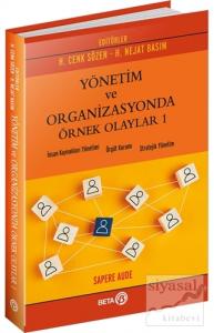 Yönetim ve Organizasyonda Örnek Olaylar 1