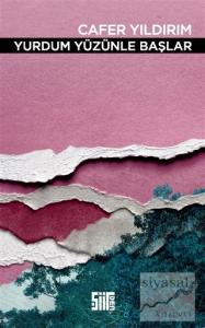 Yurdum Yüzünle Başlar
