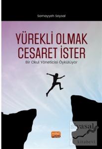 Yürekli Olmak Cesaret İster