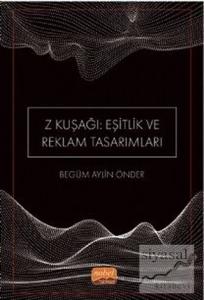 Z Kuşağı: Eşitlik ve Reklam Tasarımları