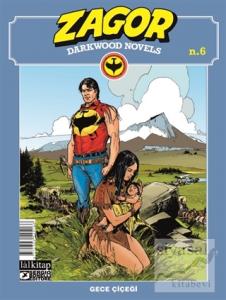 Zagor Darkwood Novels Sayı 6 - Gece Çiçeği
