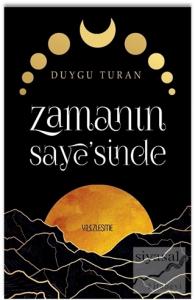 Zamanın Saye'sinde