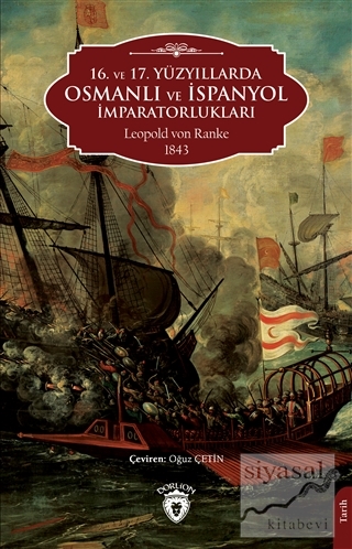 16. ve 17. Yüzyıllarda Osmanlı ve İspanyol İmparatorlukları Leopold vo