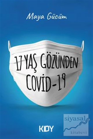 17 Yaş Gözünden Covid-19 Maya Gücüm