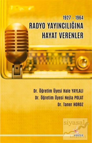 1927-1964 Radyo Yayıncılığına Hayat Verenler