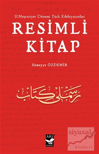 2. Meşrutiyet Dönemi Türk Edebiyatından Resimli Kitap Sümeyye Özdemir