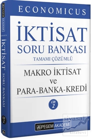 KPSS A Grubu Economicus İktisat Soru Bankası Tamamı Çözümlü Makro İktisat ve Para-Banka-Kredi Cilt 2