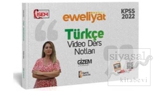 2022 KPSS Genel Yetenek Evveliyat Türkçe Video Ders Notu Gizem Ural
