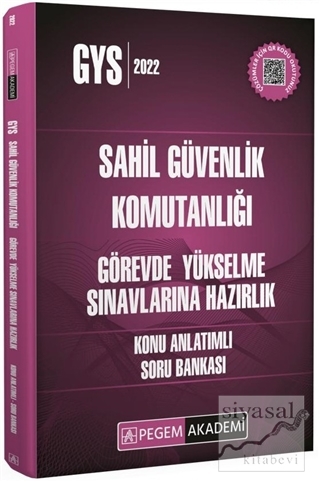 Sahil Güvenlik Komutanlığı Görevde Yükselme Sınavlarına Hazırlık Konu Anlatımlı Soru Bankası