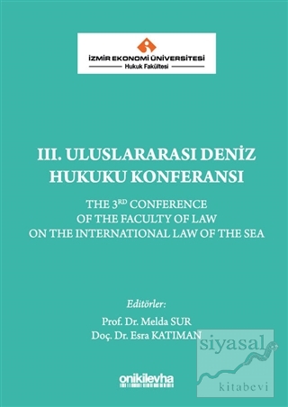 3. Uluslararası Deniz Hukuku Konferansı Esra Katıman