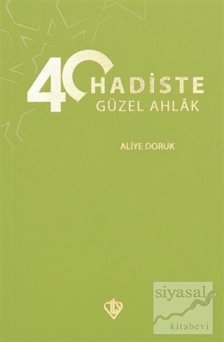 40 Hadiste Güzel Ahlak