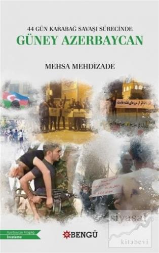 44 Gün Karabağ Savaşı Sürecinde Güney Azerbaycan Mehsa Mehdizade
