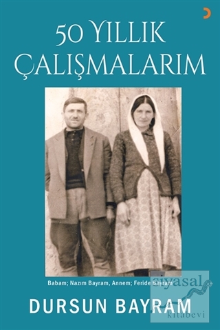 50 Yıllık Çalışmalarım