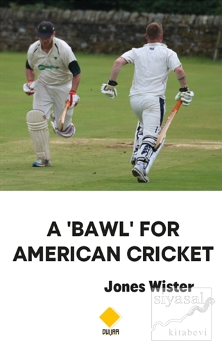 A Bawl For American Cricket