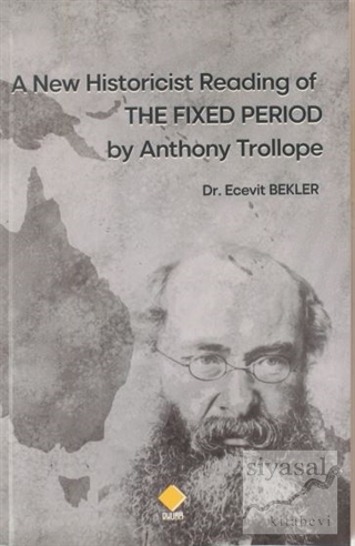 A New Historicist Reading of The Fixed Period by Anthony Trollope