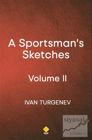 A Sportsman's Sketches - Volume 2 İvan Turgenev