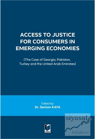 Access to Justice for Consumers in Emerging Economies Serkan Kaya