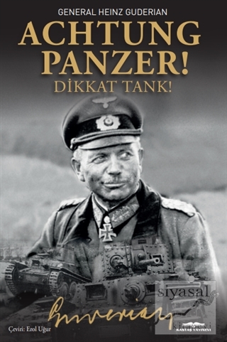 Achtung - Panzer! - Dikkat Tank! Heinz Guderian