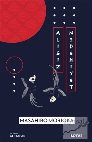 Acısız Medeniyet Masahiro Morioka