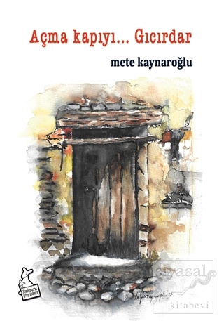 Açma Kapıyı… Gıcırdar