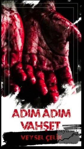 Adım Adım Vahşet