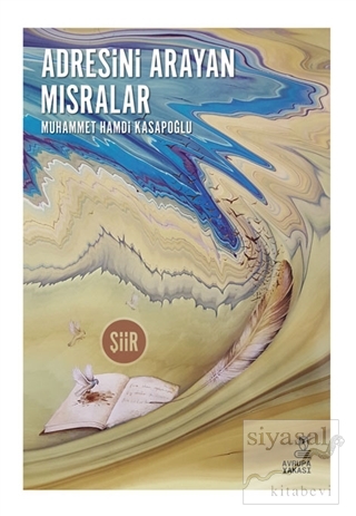 Adresini Arayan Mısralar Muhammet Hamdi Kasapoğlu