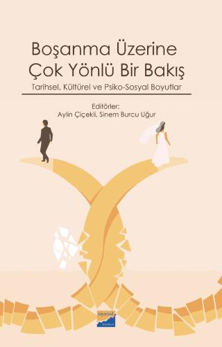 Boşanma Üzerine Çok Yönlü Bir Bakış: