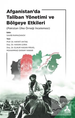 Afganistan'da Taliban Yönetimi ve Bölgeye Etkileri