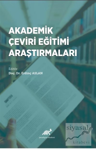 Akademik Çeviri Eğitimi Araştırmaları