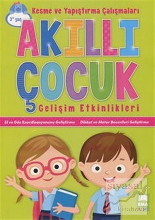 Akıllı Çocuk Kesme ve Yapıştırma Çalışmaları Gelişim Etkinlikleri (3+ 