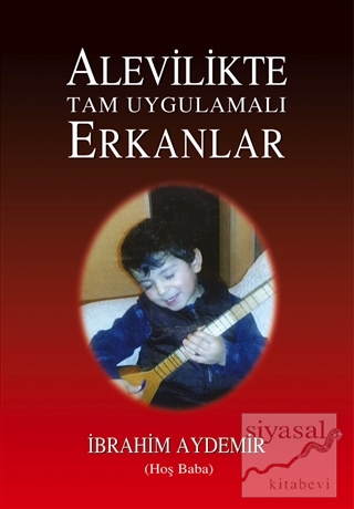Alevilikte Tam Uygulamalı Erkanlar