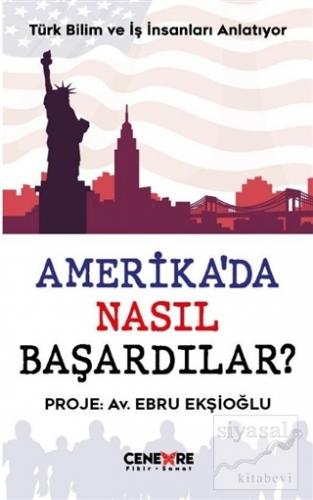 Amerika'da Nasıl Başardılar?