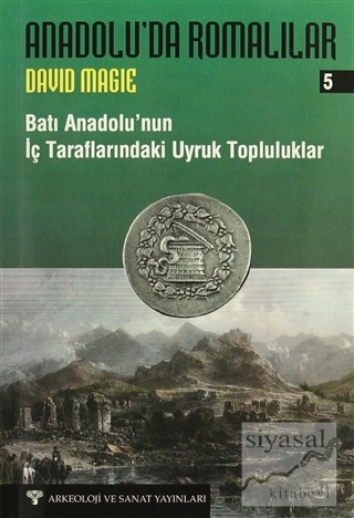 Anadolu'da Romalılar 5 : Batı Anadolu'nun İç Taraflarındaki Uyruk Topluluklar