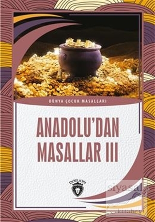 Anadolu'dan Masallar 3
