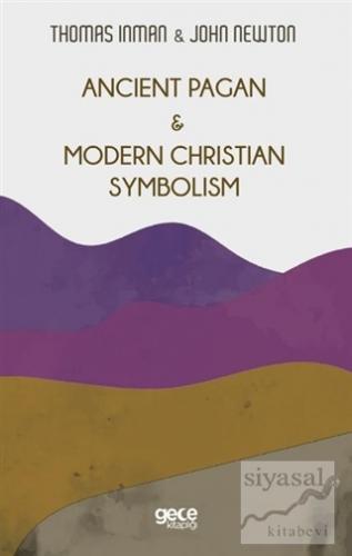 Ancient Pagan - Modern Christian  Symbolism