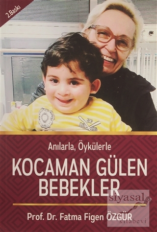 Anılarla, Öykülerle Kocaman Gülen Bebekler