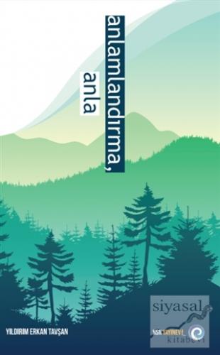 Anlamlandırma, Anla Yıldırım Erkan Tavşan