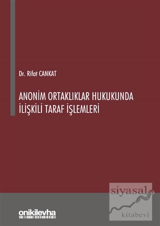 Anonim Ortaklıklar Hukukunda İlişkili Taraf İşlemleri (Ciltli)