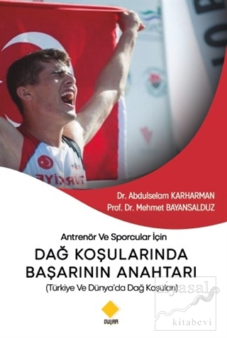 Antrenör ve Sporcular İçin Dağ Koşularında Başarının Anahtarı