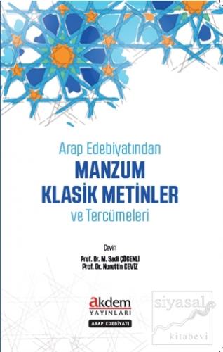 Arap Edebiyatından Manzum Klasik Metinler ve Tercümeleri