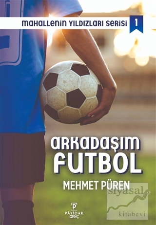 Arkadaşım Futbol - Mahallenin Yıldızları Serisi 1