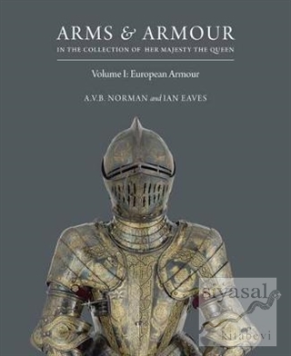 Arms and Armour (Ciltli) Ian Eaves
