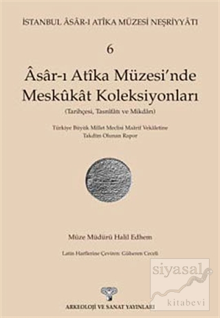 Asar-ı Atika Müzesi'nde Meskukat Koleksiyonları 6. Kitap