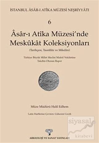 Asar-ı Atika Müzesi'nde Meskukat Koleksiyonları 6. Kitap Halil Edhem