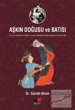 Aşkın Doğusu ve Batısı