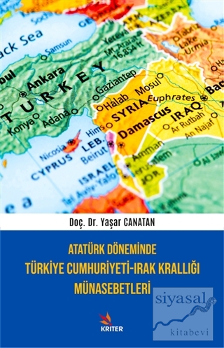 Atatürk Döneminde Türkiye Cumhuriyeti-Irak Krallığı Münasebetleri Yaşa