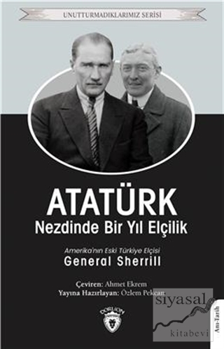 Atatürk Nezdinde Bir Yıl Elçilik