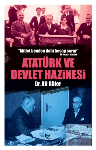 Atatürk ve Devlet Hazinesi Ali Güler