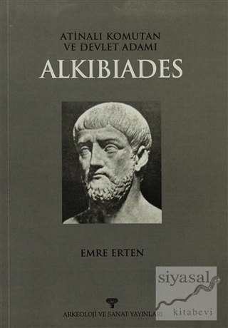 Atinalı Komutan ve Devlet Adamı Alkibiades