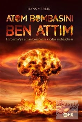 Atom Bombasını Ben Attım Hans Merlin